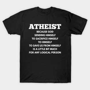 ATHEIST LOGIC ANTI - RELIGIOUS T-Shirt